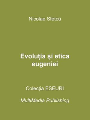 cover image of Evoluția și etica eugeniei
